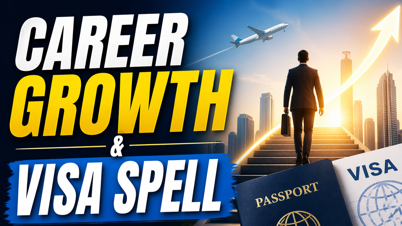 Career Growth & Visa Spell